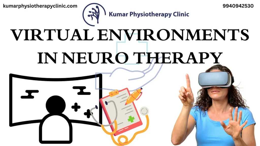 Virtual environments in neuro therapy